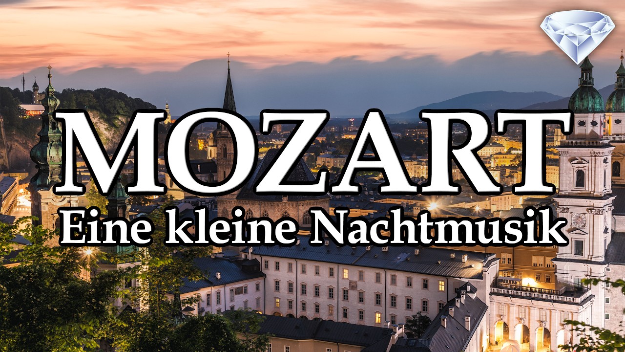 Mozart: Eine Kleine Nachtmusik Mozart: Eine Kleine Nachtmusik