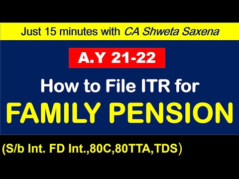 How to file itr for family pension A.Y 21-22| TDS refund in Family pension itr A.Y 21-22|