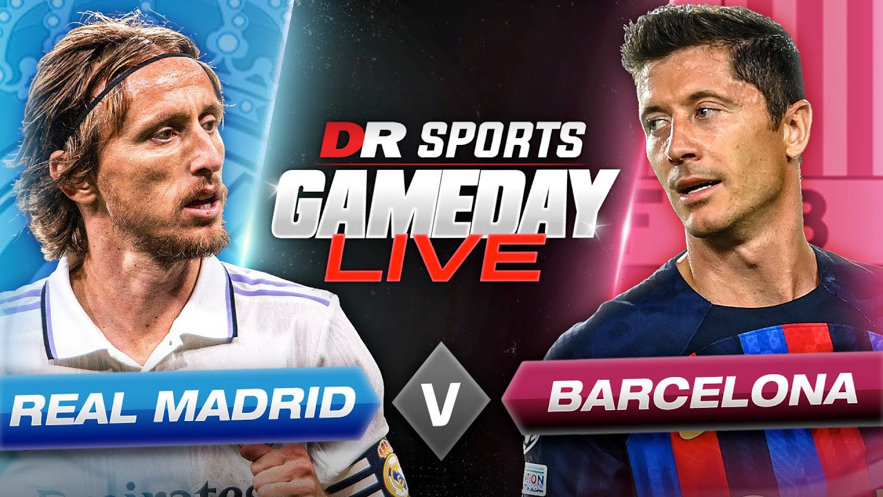 Barcelona vs Real Madrid: Real Madrid vs Barcelona Live streaming