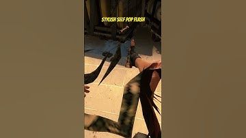 STYLISH SELF POP FLASH #shorts #csgo