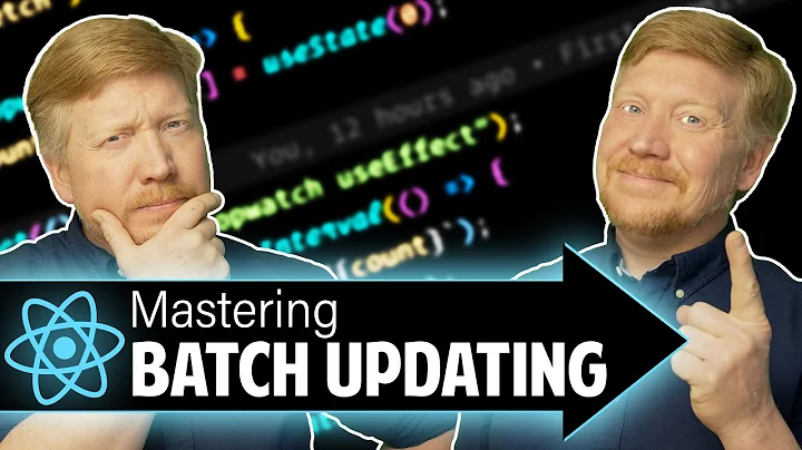 Mastering React Batch Updating