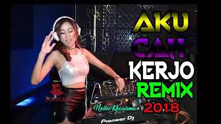 Dj aku cah kerjo 2018