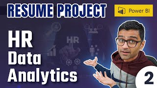 Data Analyst Project For Beginners (HR Analytics): 2 - Understanding Requirements