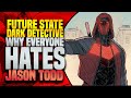 Why Everyone Hates Jason Todd | Future State: Dark Detective / Red Hood