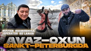 AVAZ OXUN SANKT PETERBURGDA | RUSTAM RAXMON IBN XATTOB