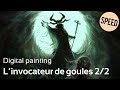 Je peins une invocation de goules dgueulasses en digital painting 22