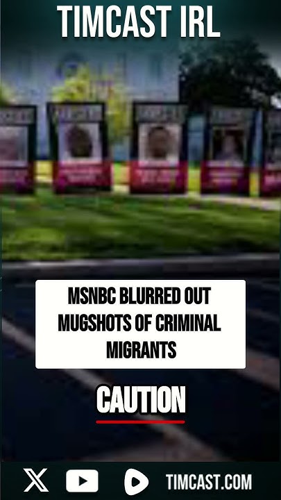 MSNBC BLURRED OUT Mugshots of Criminal Migrants - YouTube