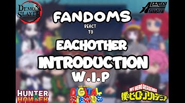 FANDOMS react to EACHOTHER || W.I.P || put in 2x speed! || made by: The-evilhag ||