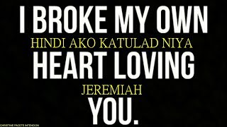 Video thumbnail of "HINDI AKO KATULAD NIYA Lyrics JEREMIAH"