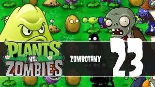 Plants vs Zombies, Episode 23 - Zombotany