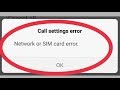 Fix Call Settings Error || And Network or SIM Card Error Problem Solve
