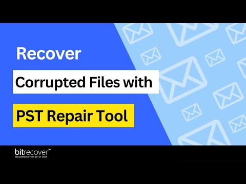 How to Repair Damaged & Corrupted Files with PST Repair Tool?