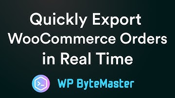 How to Quickly Export WooCommerce Orders in Real Time