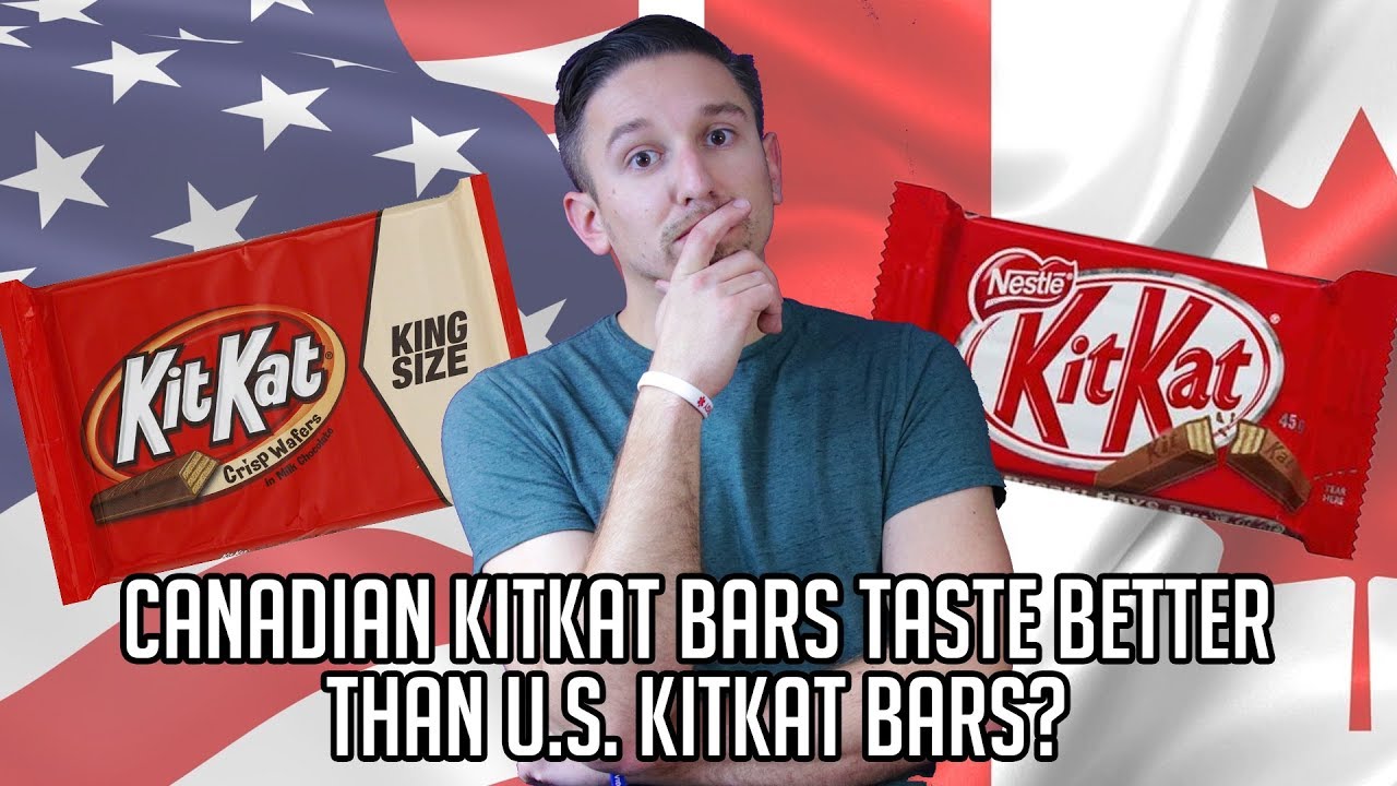 Canadian KitKat Bars taste better than U.S. KitKat Bars?! YouTube