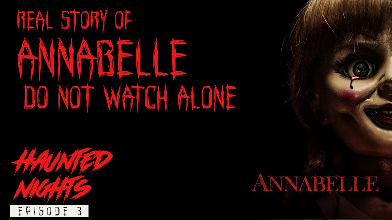 Annabelle Doll True Story Horror Story In Hindi/Urdu