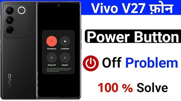 vivo v27 power button off problem solve kaise kare | how to solve power off problem vivo v27