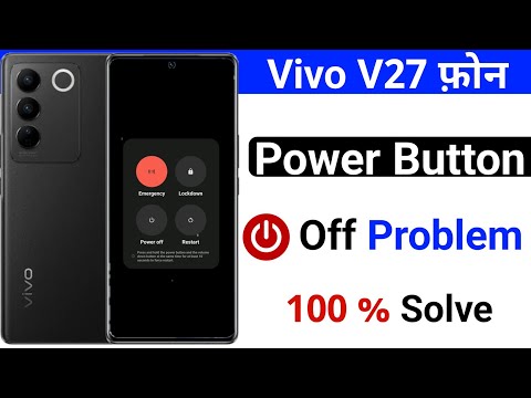 vivo v27 power button off problem solve kaise kare 