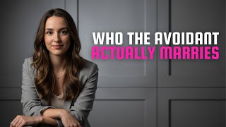 Who The Avoidant Actually Marries: The Psychology of "The Safe Bet" | Clara Vance!