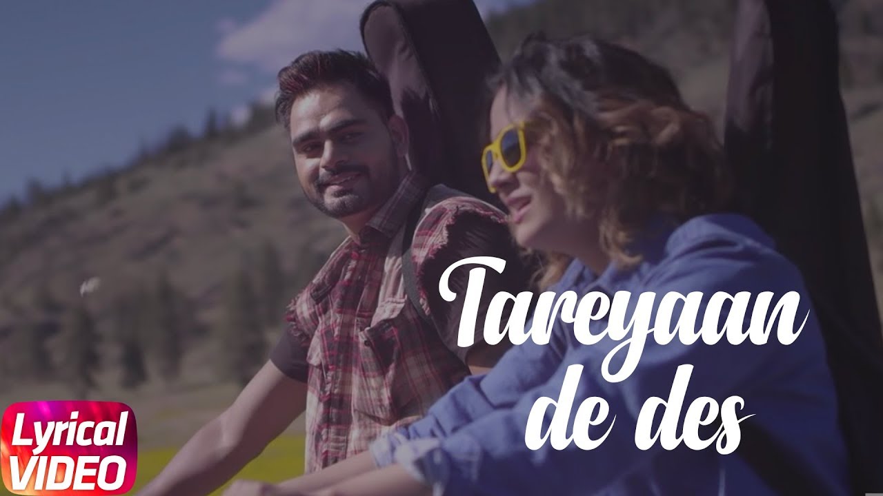 Tareyaan De Des | Lyrical Video | Prabh Gill | Desi Routz | Latest Punjabi Song 2018