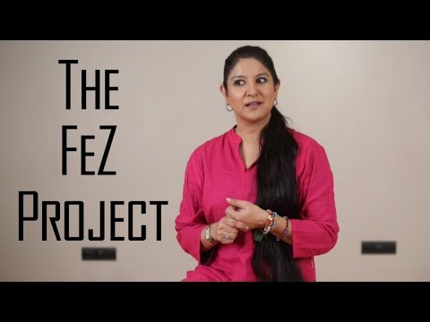 The FeZ Project Zila Khan