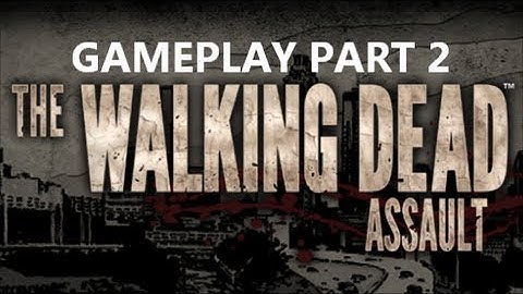 The Walking Dead: Assault iOS Gameplay Part 2
