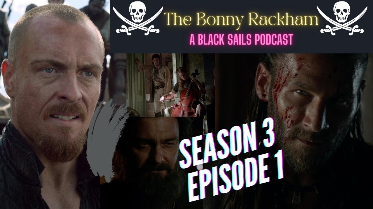 Black Sails Season 3 Episode 1 Review YouTube Black Sails Season 3 Episode 1 Review YouTube