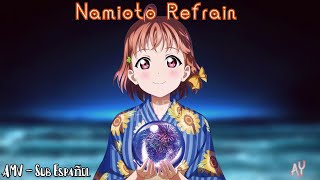 Video thumbnail of "ナミオトリフレイン - 高海千歌 AMV: Namioto Refrain - Chika Takami (Sub Español)"