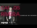 Carlos Rivera - Cambiar de Opinión (Cover Audio)