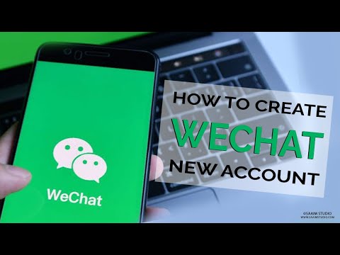 How to Create WeChat New Account? WeChat Sign Up| Create WeChat Account