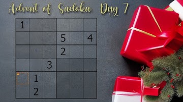 Advent of Sudoku 2022: Day 7