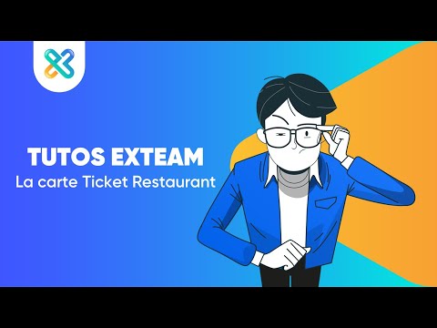 TUTORIEL EXTEAM : LA CARTE TICKET RESTAURANT