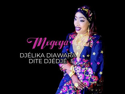 Djélika Diawara dite Djédjé - Mogoya (Officiel 2024)