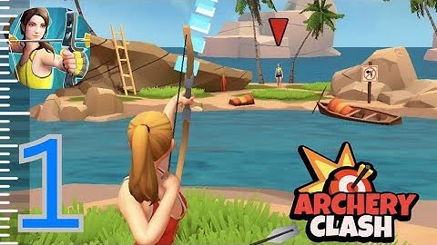 Archery Clash - Gameplay Walkthrough EP01 (ios,Android)