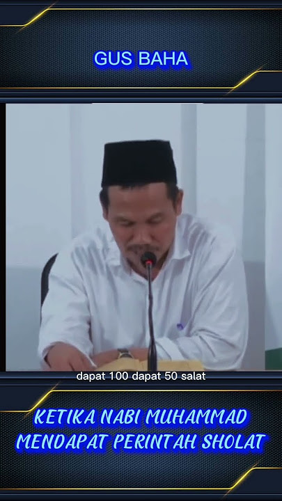 KISAH NABI MUHAMMAD NEGOSIASI DENGAN ALLAH TENTANG JUMLAH SHOLAT - GUS BAHA