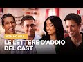 Il cast di NON HO MAI... si dice ADDIO con UNA LETTERA | Netflix Italia