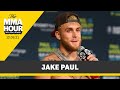 Jake Paul: I Have Way More Pressure Than Tyron Woodley - The MMA Hour