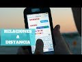 RELACIONES A DISTANCIA. CONSEJOS #1