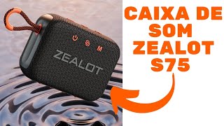 Caixa de Som Bluetooth Zealot S75 Lançamento da Zealot