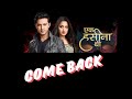 POPULAR SHOW COME BACK EK HASEENA THI