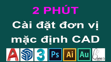 Cách cài đặt đơn vị trong autocad 2022 | Cài đặt đơn vị mặc định trong autocad 2022