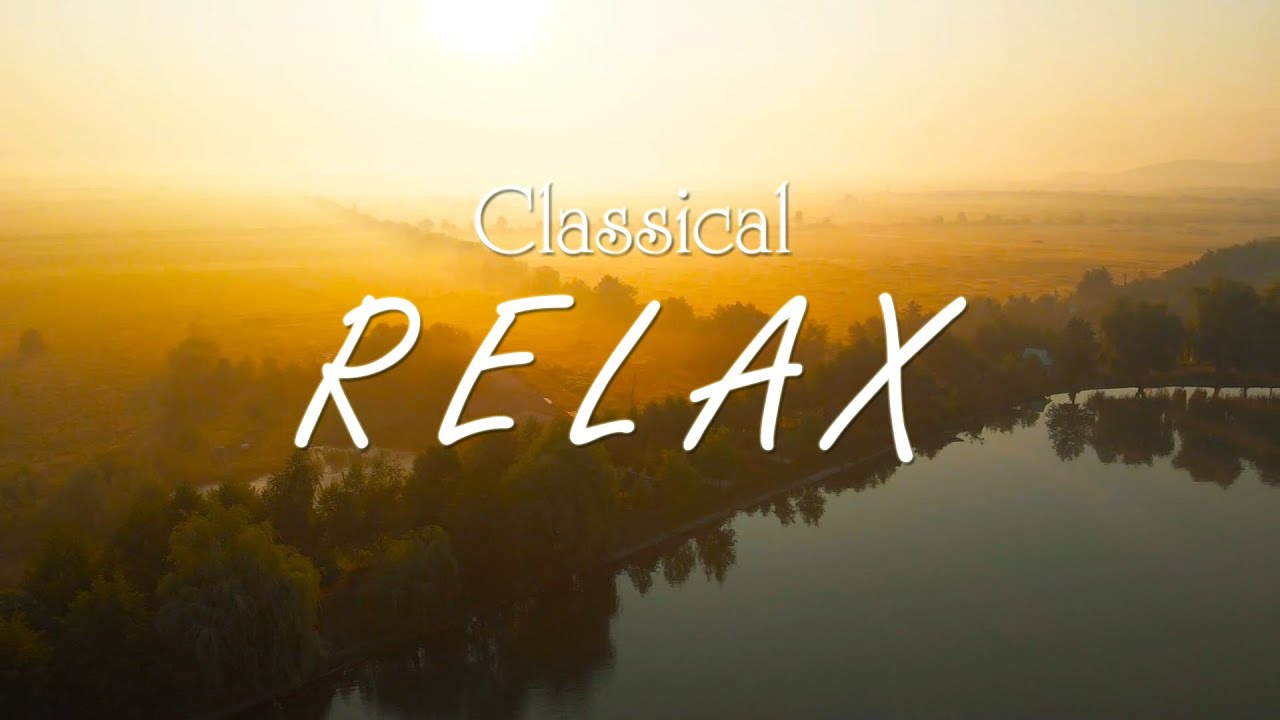 Classical music for studying 🌿 Music for sleeping, music for relaxation,  reading music study relax