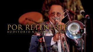 POR RETENERTE - ALBERTO BARROS (Auditorio Nacional Vol1)