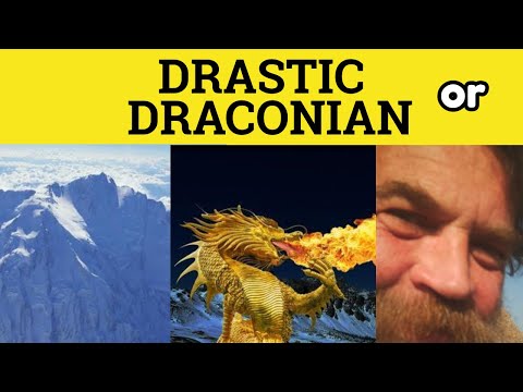 🔵 Drastic or Draconian - Drastic Meaning - Draconian Examples