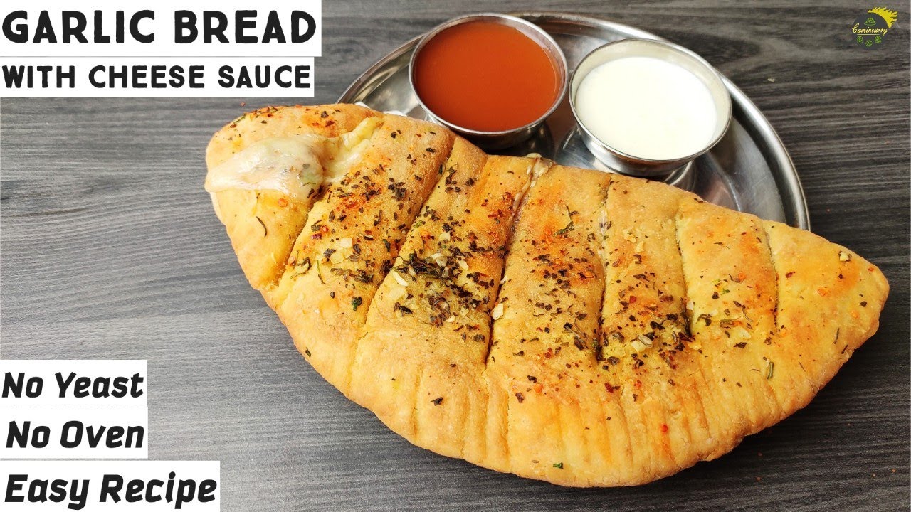 Garlic Bread With Cheese Sauce | Garlic Bread Without Yeast | Garlic ...