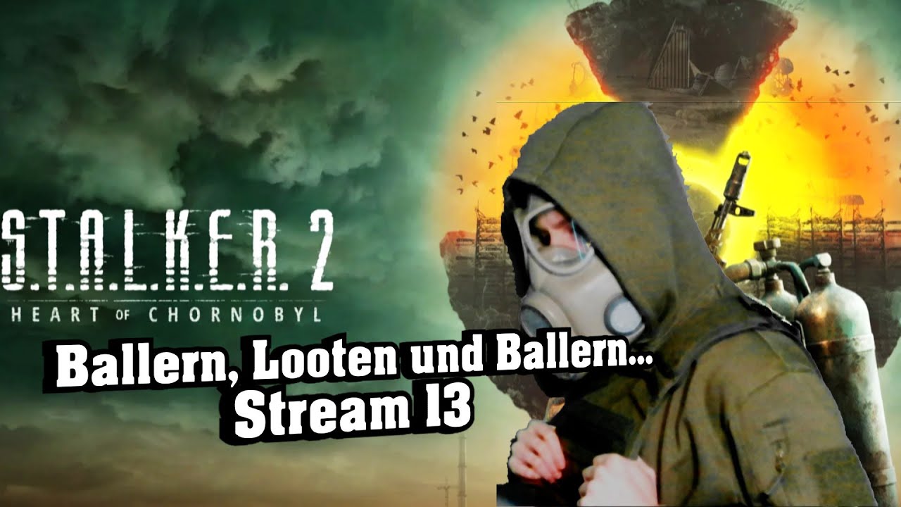 Ballern, Looten und Ballern... | S.T.A.L.K.E.R. 2: Heart of Chornobyl ...
