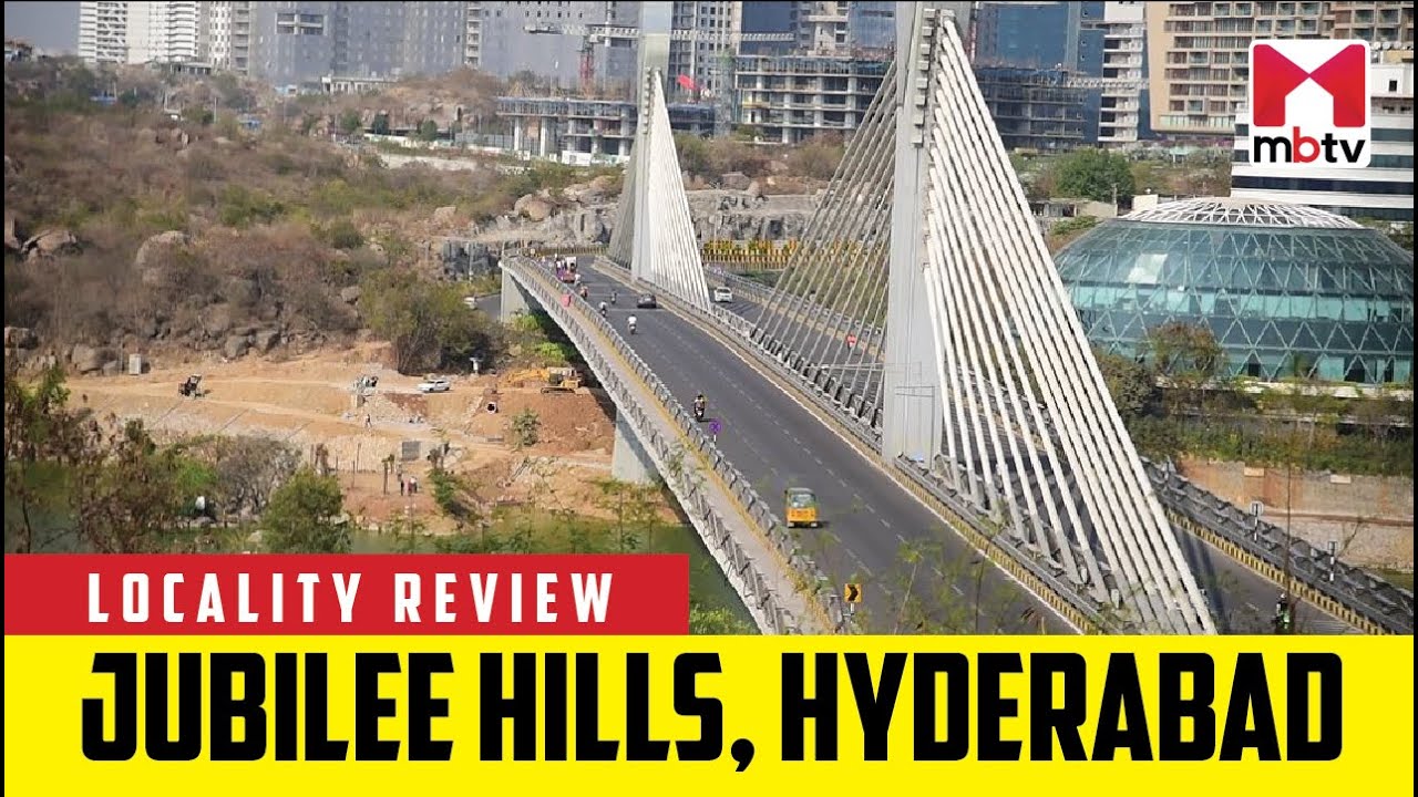 Обзор местности: Джубили Хиллз, Хайдарабад 