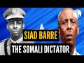 The Rise and Fall of Siad Barre and the story of Socialist Somalia | African Biographics