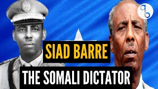 The Rise and Fall of Siad Barre and the story of Socialist Somalia | African Biographics