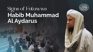 Signs of Futuwwa - المرآة المجلوة ببيان معاني الفتوة | Habib Muhammad Al Aydarus
