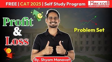 Profit&Loss | Problem Set Q4 | CAT 2026 self-study with Maxxcell | #cat2026#catquantitativeaptitude